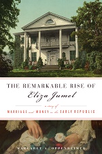 Picture of the cover of The Remarkable Rise of Eliza Jumel, by Margaret A. Oppenheimer.